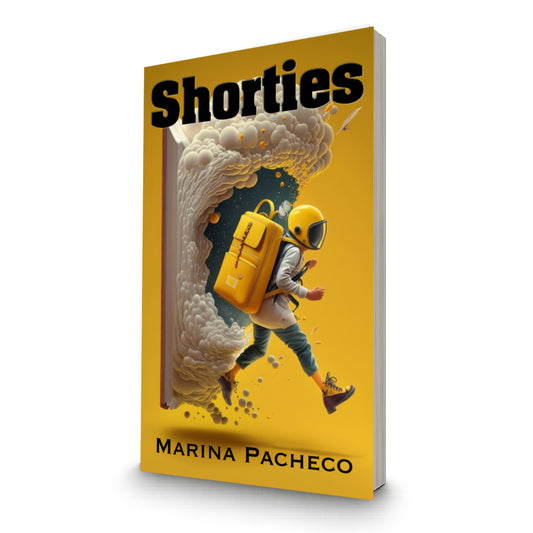 Book cover of 'Shorties' by Marina Pacheco with a person in a yellow backpack and helmet on a yellow background.