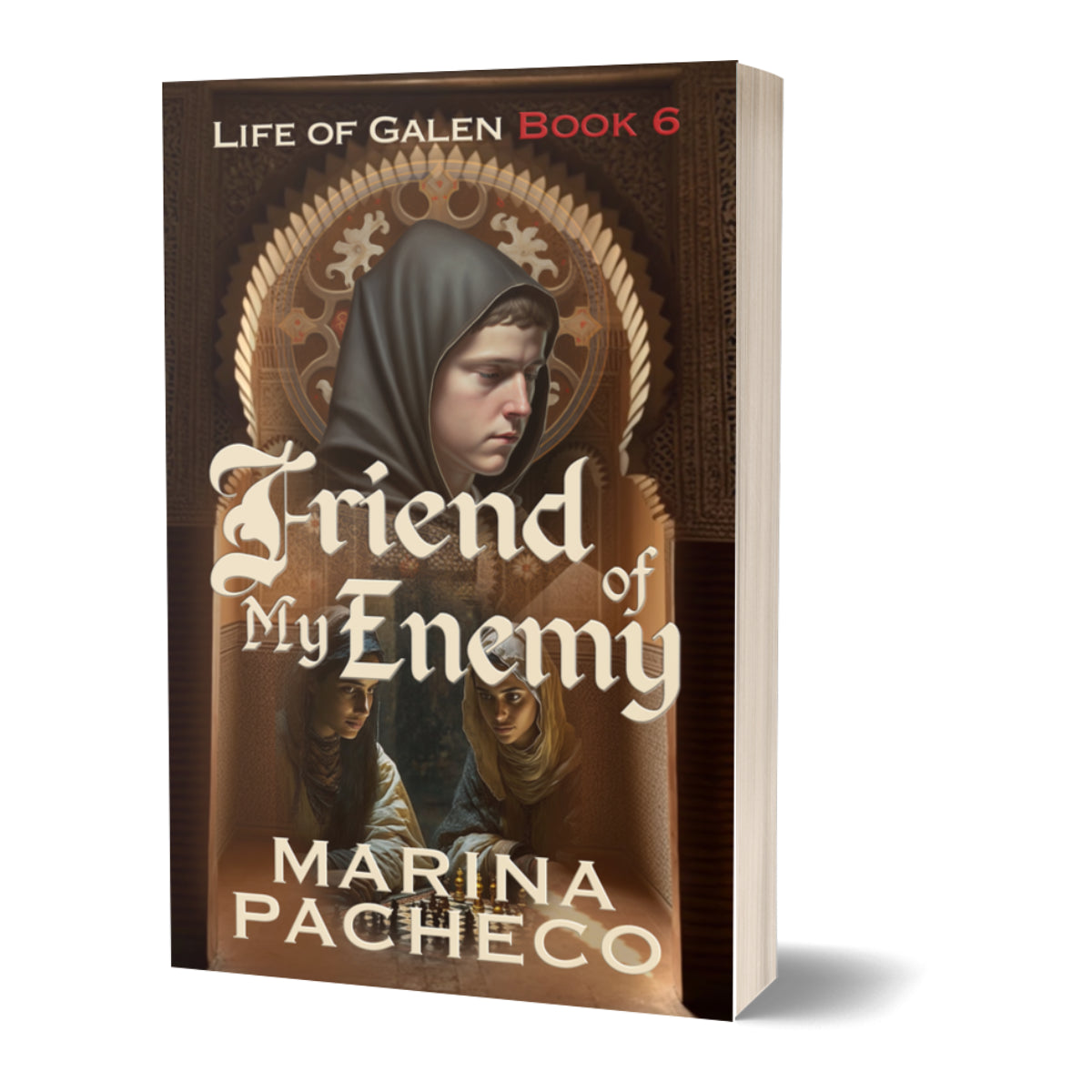 3D Book cover of 'Friend of My Enemy' from 'Life of Galen' series by Marina Pacheco
